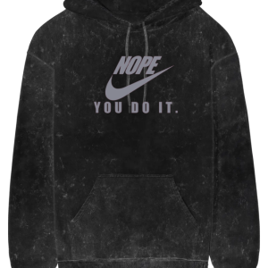 Nope You Do it Acid Wash Hoodie  For Men