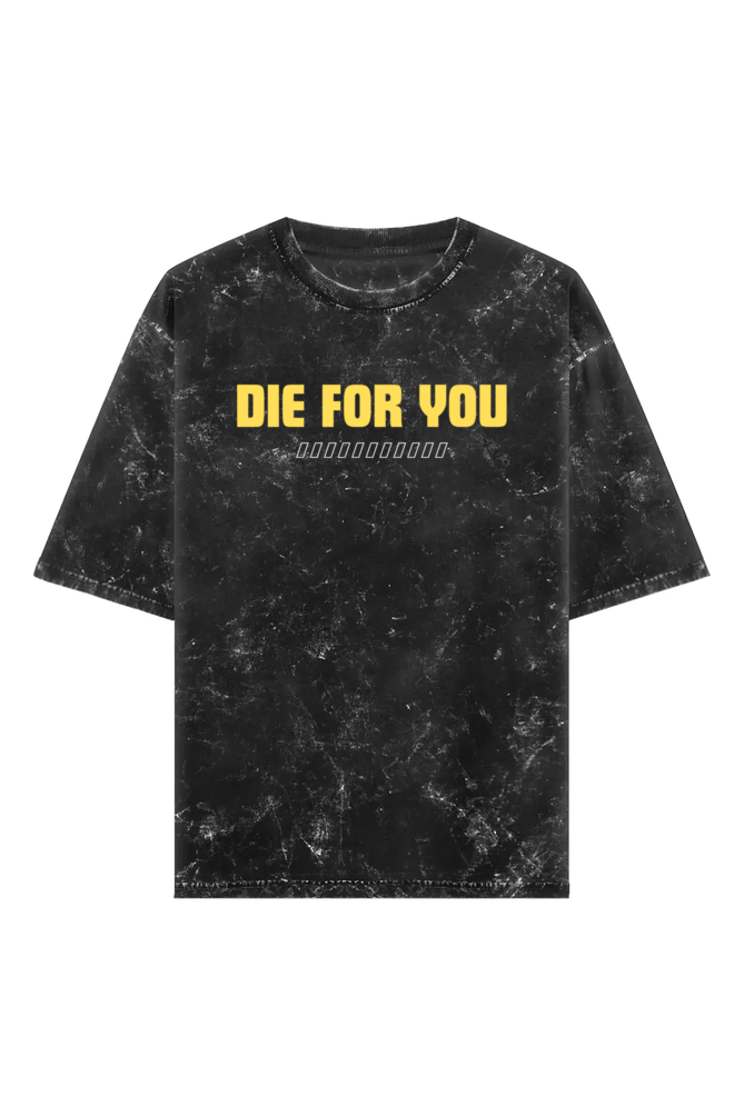 Die For You Oversied Acid Wash T-shirt For Men